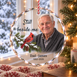 Personalized Memorial Ornament for Dad — Still Beside Me