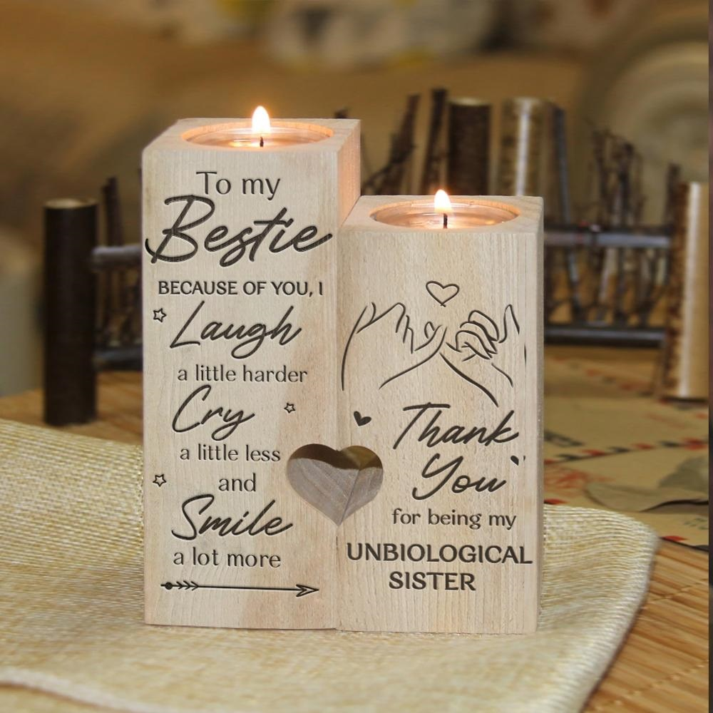 To My Bestie - Thank You For Being My Unbiological Sister - Candle Holder Candlestick